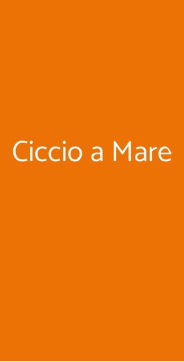 Ciccio A Mare, Civitavecchia