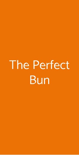 The Perfect Bun, Roma