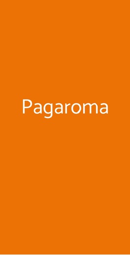 Pagaroma, Roma