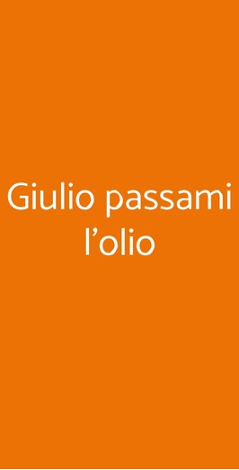 Giulio Passami L'olio, Roma