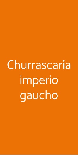 Churrascaria Imperio Gaucho, Roma