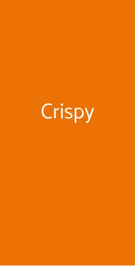 Crispy, Roma