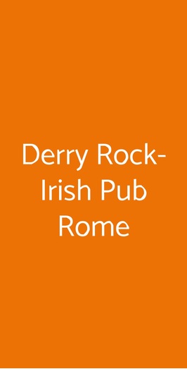 Derry Rock Pub, Roma