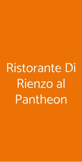 Ristorante Di Rienzo Al Pantheon, Roma