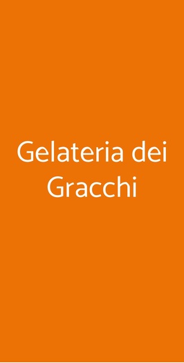 Gelateria Dei Gracchi, Roma