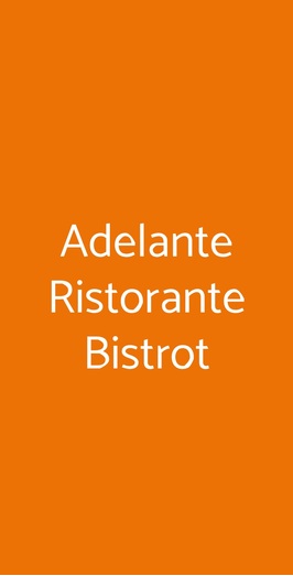 Adelante Ristorante Bistrot, Frascati