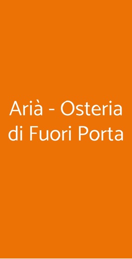 Arià - Osteria Di Fuori Porta, Cerveteri