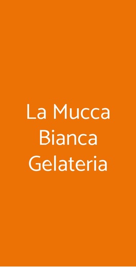 La Mucca Bianca Gelateria, Roma