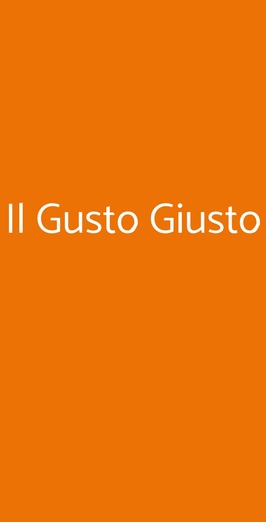 Il Gusto Giusto, Roma