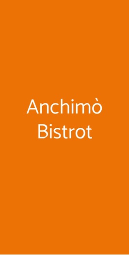 Anchimò Bistrot, Roma