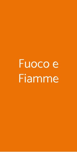 Fuoco E Fiamme, Roma