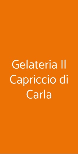 Gelateria Il Capriccio Di Carla, Roma