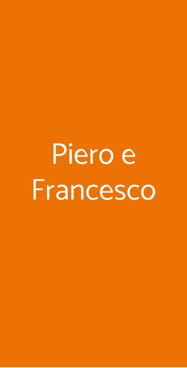 Piero E Francesco, Roma