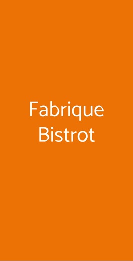 Fabrique Bistrot, Marino