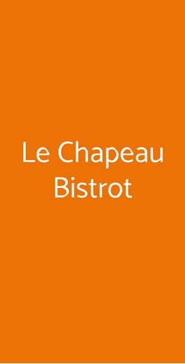 Le Chapeau Bistrot, Roma