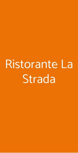 Ristorante La Strada, Cerveteri