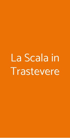 Ristorante La Scala In Trastevere, Roma