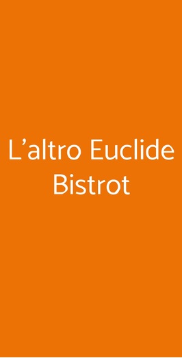 L'altro Euclide Bistrot, Roma