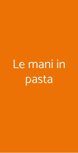 Le Mani In Pasta, Genova