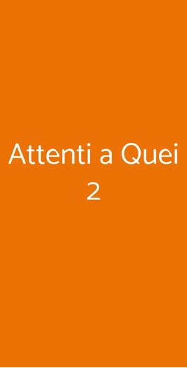 Attenti A Quei 2, Arenzano