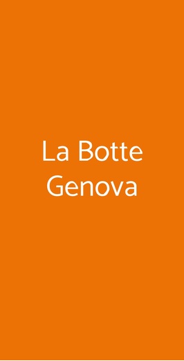 La Botte, Genova