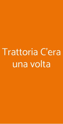 Trattoria C'era Una Volta, Milano