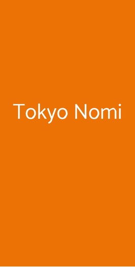 Tokyo Nomi, Milano