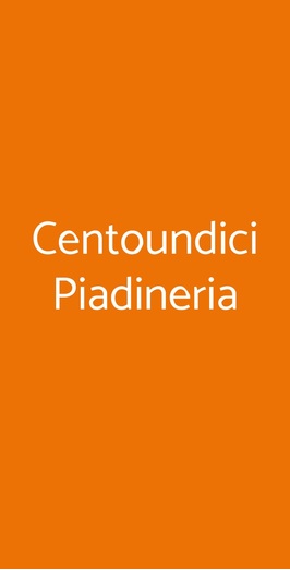 Centoundici Piadineria, Monza