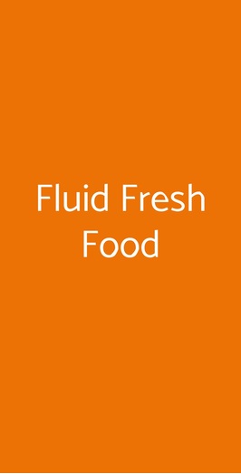 Fluid Fresh Food, Milano