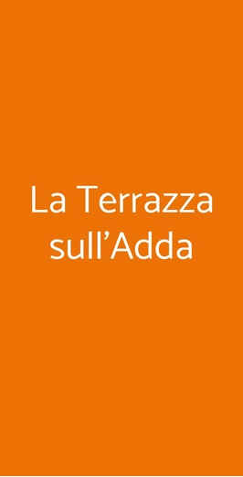 La Terrazza Sull'adda, Trezzo sull'Adda