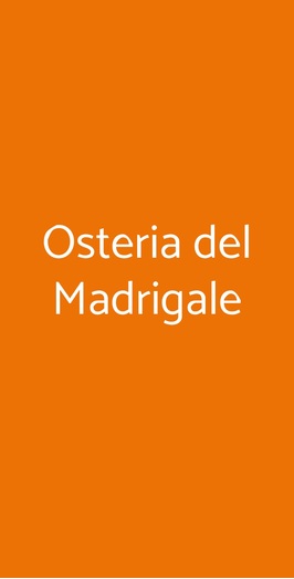 Osteria Del Madrigale, Milano