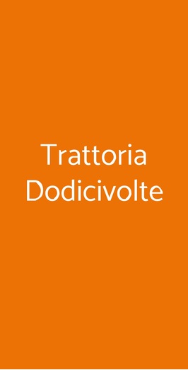 Trattoria Dodicivolte, Rho