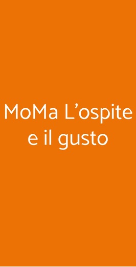 Moma L'ospite E Il Gusto, Sesto Calende