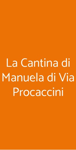 La Cantina Di Manuela Di Via Procaccini, Milano