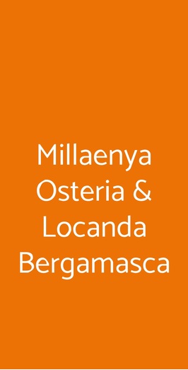 Millaenya, Entratico