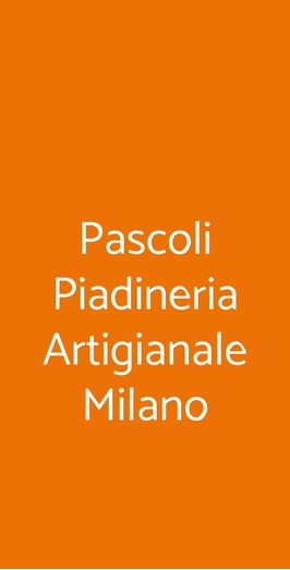 Piadineria Artigianale Pascoli, Milano