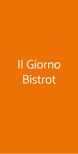 Il Giorno Bistrot, Milano