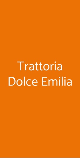 Trattoria Dolce Emilia, Vizzolo Predabissi