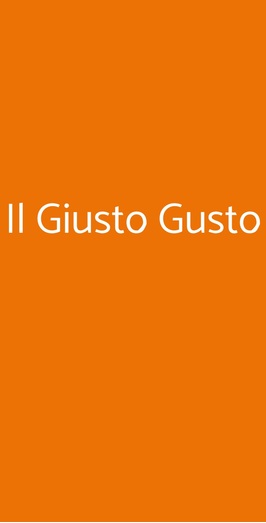 Il Giusto Gusto, Milano