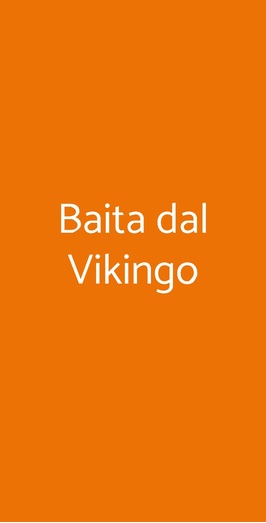 Baita Dal Vikingo, Sorico