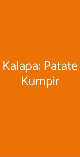 Kalapa: Patate Kumpir, Fano