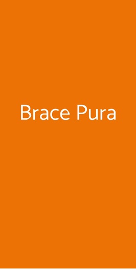 Brace Pura, Torino