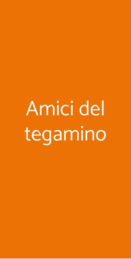 Amici Del Tegamino, Torino