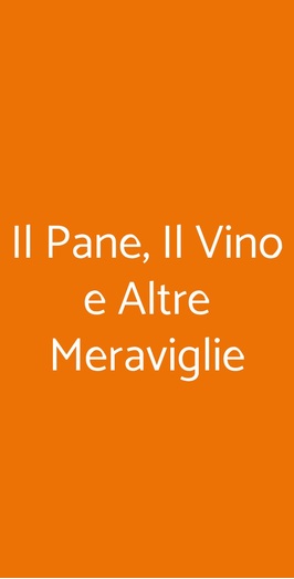 Il Pane, Il Vino E Altre Meraviglie