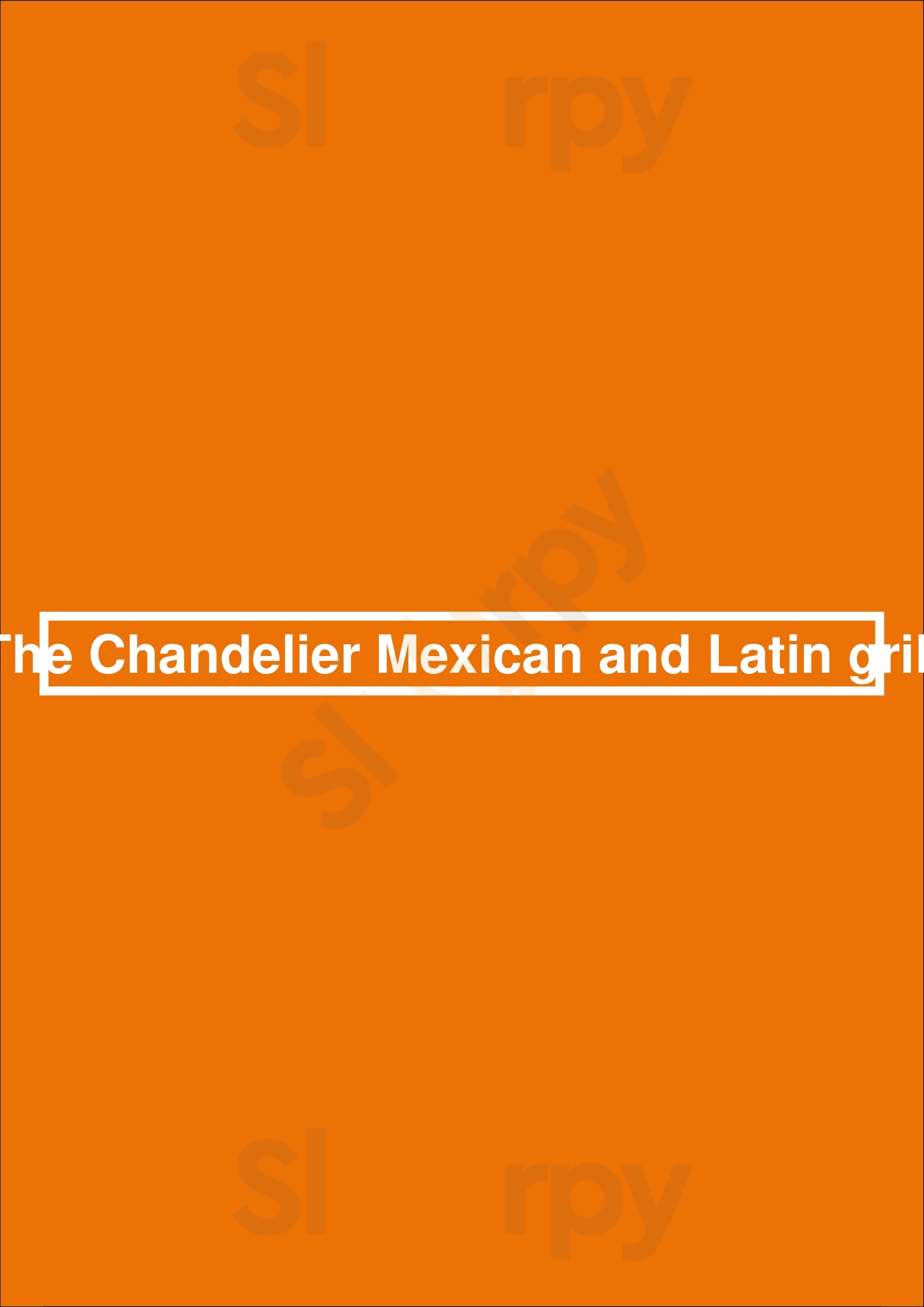 The Chandelier Mexican And Latin Grill Doncaster Menu - 1