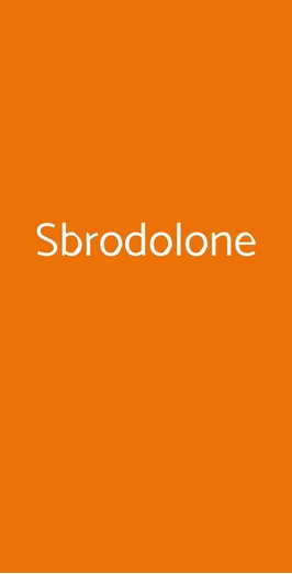 Sbrodolone, Torino