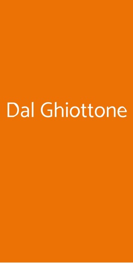 Dal Ghiottone, Monopoli