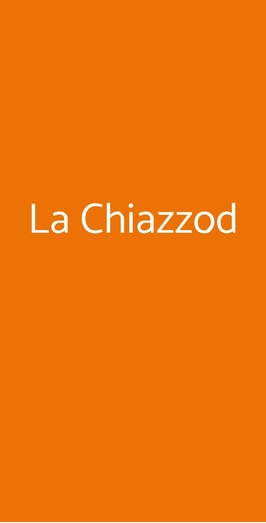 La Chiazzod Vineria & Birreria