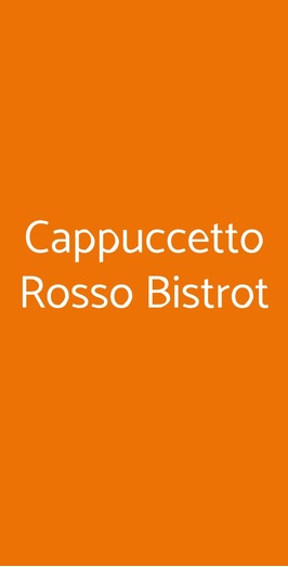 Cappuccetto Rosso Bistrot, Vigevano