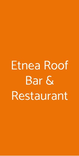 Etnea Roof Bar & Restaurant By “una Cucina”, Catania